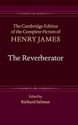 The Reverberator by James, Henry