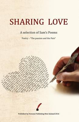 Sharing Love: A selection of Sam's poems by Barnett, Shona-Ellen