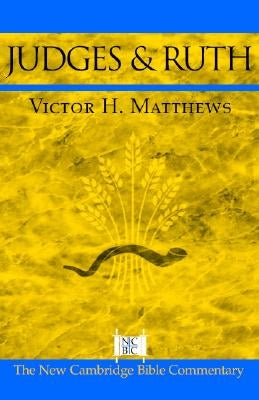 Judges and Ruth by Matthews, Victor H.