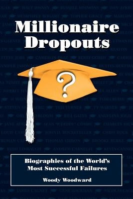 Biographies of the World's Most Successful Failures by Woodward, Woody