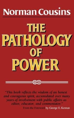 The Pathology of Power by Cousins, Norman
