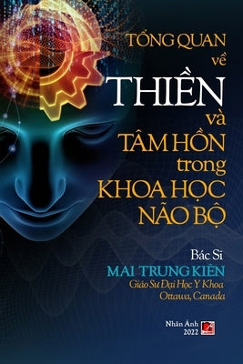 Tổng Quan Về Thiền Và Tâm Hồn Trong Khoa Học Não Bộ (revised edition) by Mai, Trung Kien