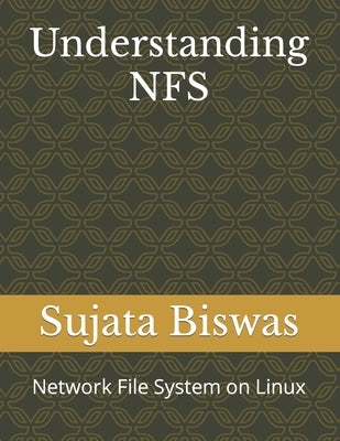 Understanding NFS: Network File System on Linux by Noble, Liza