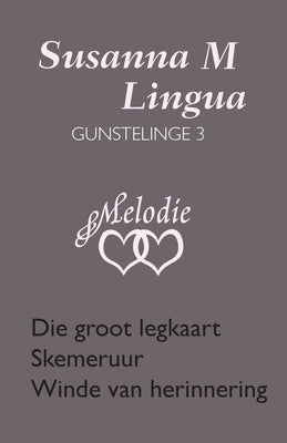 Susanna M Lingua Gunstelinge 3 by Lingua, Susanna M.