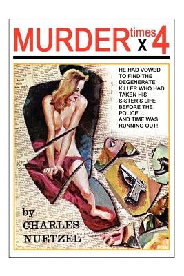 Murder Times 4 by Nuetzel, Charles