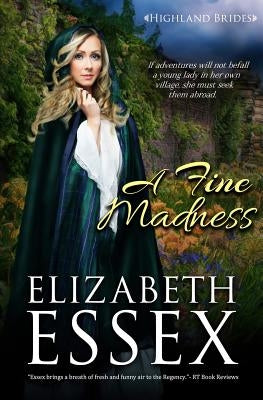 A Fine Madness by Essex, Elizabeth