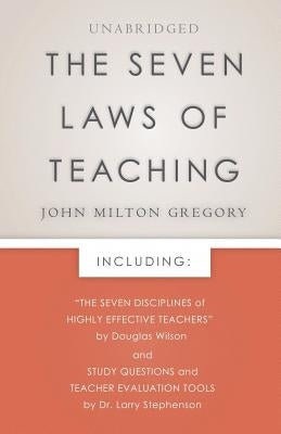 The Seven Laws of Teaching by Gregory, John Milton