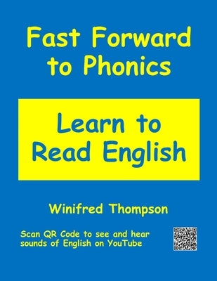 Fast Forward to Phonics Learn to Read English by Thompson, Winifred