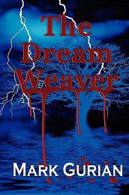 The Dream Weaver by Gurian, Mark