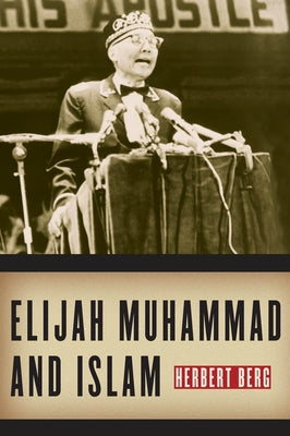 Elijah Muhammad and Islam by Berg, Herbert