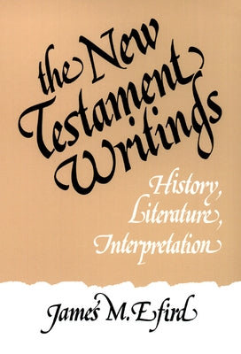 New Testament Writings by Efird, James M.