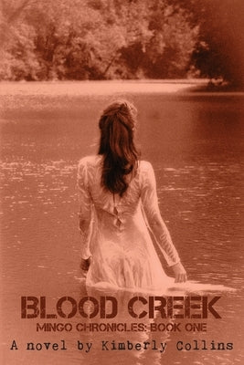 Blood Creek by Collins, Kimberly