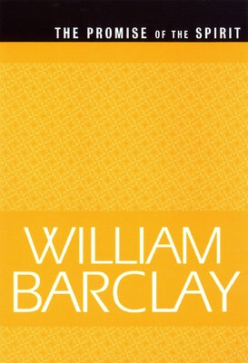 The Promise of the Spirit (WBL) by Barclay, William