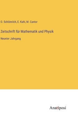 Zeitschrift für Mathematik und Physik: Neunter Jahrgang by Schl&#246;milch, O.