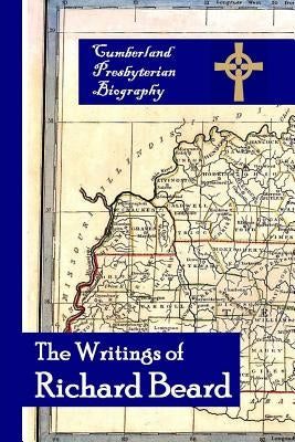 The Writings of Richard Beard by Gore, Matthew H.