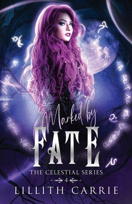 Marked By Fate by Carrie, Lillith