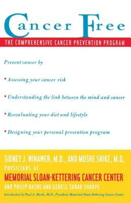 Cancer Free: The Comprehensive Cancer Prevention Program by Winawer, Sidney J.