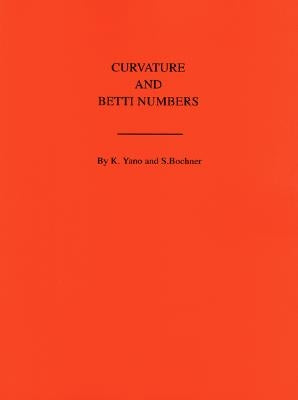 Curvature and Betti Numbers. (Am-32), Volume 32 by Trust, Salomon