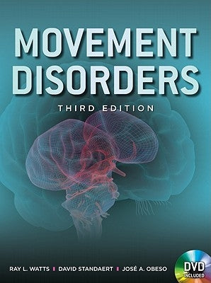 Movement Disorders, Third Edition [With DVD] by Watts, Ray