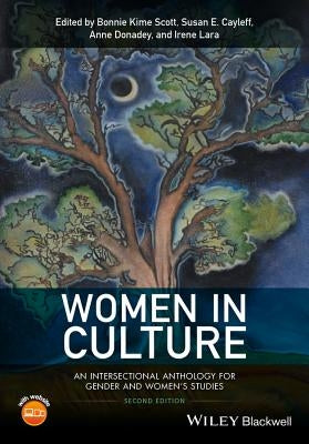 Women in Culture: An Intersectional Anthology for Gender and Women's Studies by Scott, Bonnie Kime