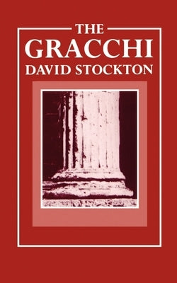 The Gracchi by Stockton, David