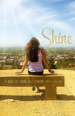 Shine by Stanton, Leanne Aciz
