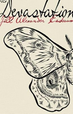 The Devastation by Essbaum, Jill Alexander