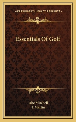 Essentials of Golf by Mitchell, Abe
