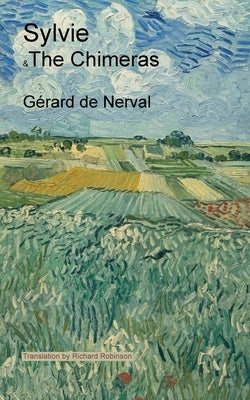 Sylvie & The Chimeras by de Nerval, Gérard