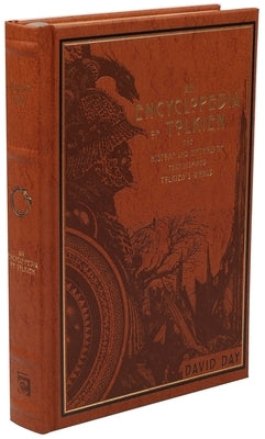 An Encyclopedia of Tolkien: The History and Mythology That Inspired Tolkien's World by Day, David