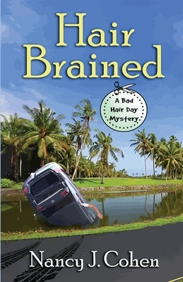 Hair Brained by Cohen, Nancy J.
