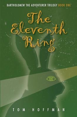 The Eleventh Ring by Hoffman, Tom