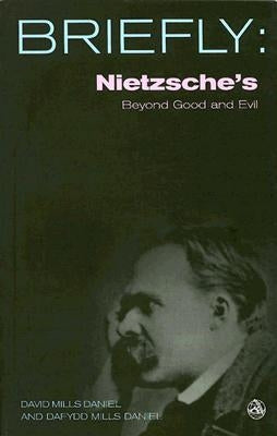 Nietzsche's Beyond Good and Evil by Daniel, David Mills