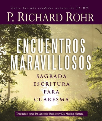 Spa-Encuentros Maravillosos = Wonderful Encounters = Wonderful Encounters by Rohr, Richard