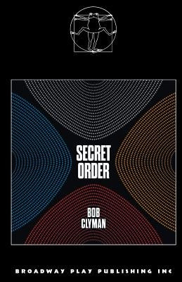 Secret Order by Clyman, Bob