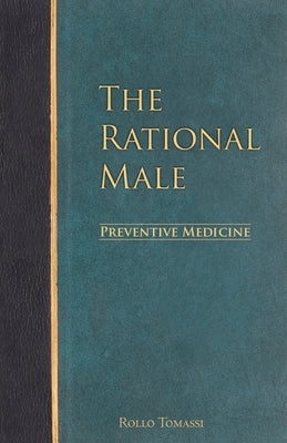 The Rational Male - Preventive Medicine by Tomassi, Rollo