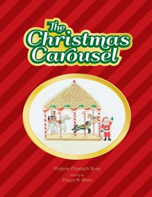 The Christmas Carousel by Whitt, Eileen M.