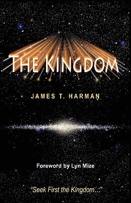 The Kingdom by Harman, James T.