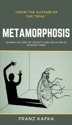 The Metamorphosis: Franz Kafka by Kafka, Franz