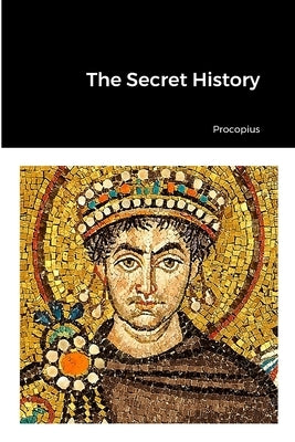 The Secret History by Procopius