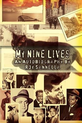 My Nine Lives by Sannella, Roy