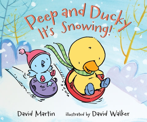 Peep and Ducky It's Snowing! by Martin, David