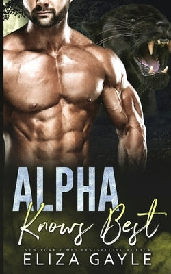 Alpha Knows Best by Gayle, Eliza
