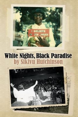White Nights, Black Paradise by Hutchinson, Sikivu