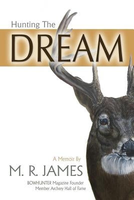 Hunting the Dream by James, M. R.