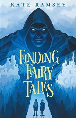 Finding Fairy Tales by Ramsey, Kate