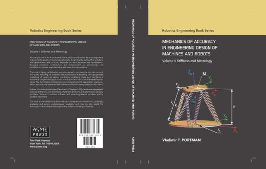 Mechanics of Accuracy in Engineering Design of Machines and Robots: Volume II Stiffness and Metrology by Portman, Vladimir T.