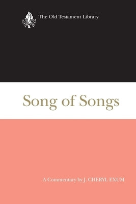 Song of Songs by Exum, J. Cheryl