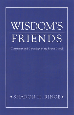 Wisdom'S Friends by Ringe, Sharon H.