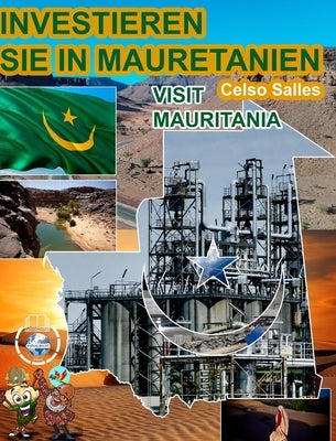 INVESTIEREN SIE IN MAURETANIEN - Visit Mauritania - Celso Salles by Salles, Celso